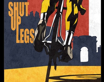 Retro motivational slogan cycling Tour de France illustration, print, poster, canvas, wall art shut up legs