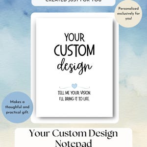 Custom Design Notepad, Personalized Notepad, Create Your Own Notepad, Unique Gift Idea, Handmade Notebook, Custom Stationery Gift