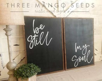 living room decor | be still my soul | wood sign | farmhouse wall decor | framed sign | living room wall decor | 17" x 25" each