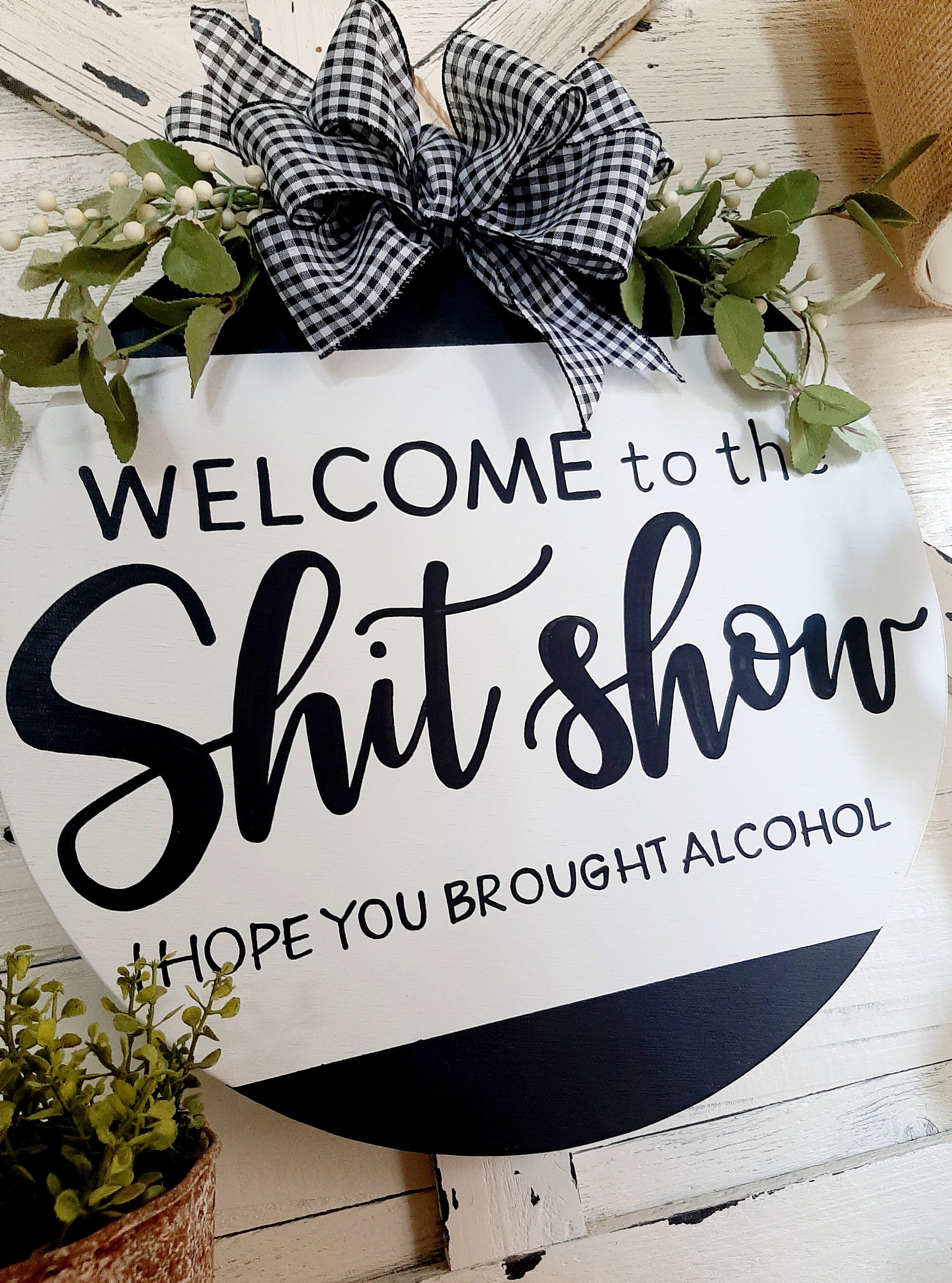 Download Welcome to the Shit show Sign Round Signs Hand Painted | Etsy