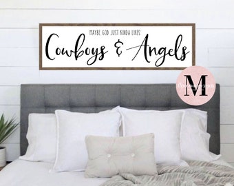 Cowboys & Angels sign, Above the Bed Sign, 2 sizes, SHIPPING INCLUDED