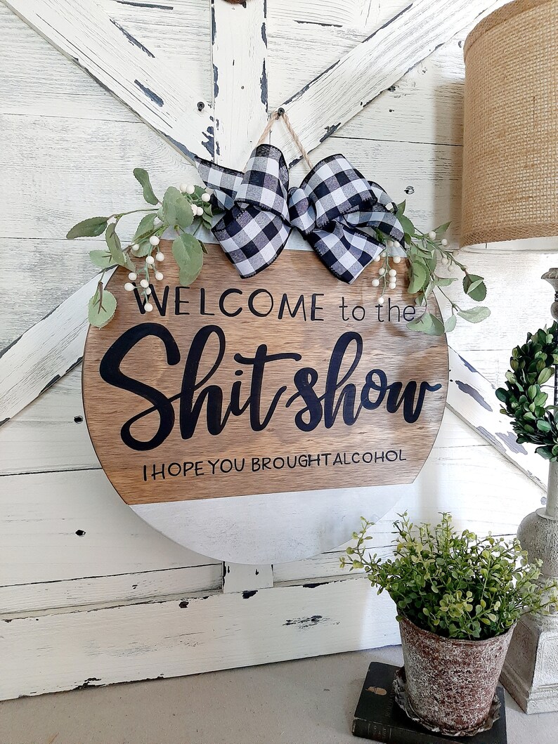 Download Welcome to the Shit show Sign Round Signs Hand Painted | Etsy