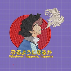 May include: Embroidered design featuring a character with black hair, a blue jacket, and a cigarette, set against a red circle. The text "Whatever happens, happens" is below the character in yellow.