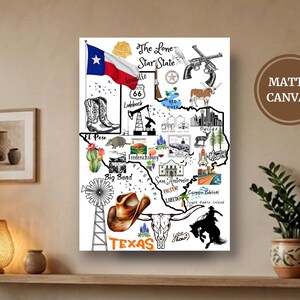 May include: A matte canvas print featuring a map of Texas with the text The Lone Star State and Texas. The design includes illustrations of the Texas flag, cowboy boots, a hat, a longhorn, oil derrick, cactus, and various city landmarks.