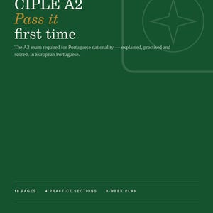 Peut inclure: Une couverture de document numérique vert foncé intitulée PORTUGUESE CITIZENSHIP CIPLE A2 Pass it first time. Elle contient du texte sur l'examen A2 pour la nationalité portugaise, 18 pages, 4 sections d'entraînement, un plan de 8 semaines et 2026 EDITION.