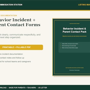 May include: A digital document set titled Behaviour Incident + Parent Contact Forms, featuring a printable and fillable PDF. The dark green cover displays the text Behaviour Incident & Parent Contact Pack, with bullet points listing documentation features.