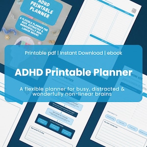 Può includere: Un'agenda ADHD stampabile in formato PDF con pagine blu e bianche, layout strutturati, liste di controllo e diagrammi di flusso. Il testo recita ADHD Printable Planner, A flexible planner for busy, distracted & wonderfully non-linear brains.