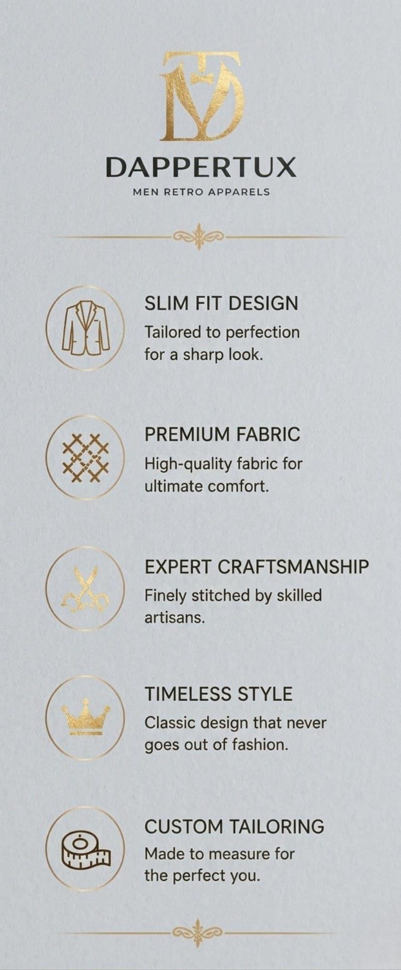 May include: Gold logo for Dappertux, a men's retro apparel brand. The image highlights features like slim fit design, premium fabric, expert craftsmanship, timeless style, and custom tailoring. The logo is in gold on a light gray background.