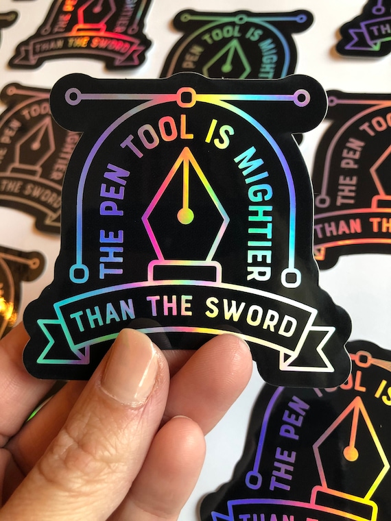 The Pen Tool Is Mightier Than The Sword Holographic Vinyl Sticker | Graphic Designer Gift | Decal for Macbook | Adobe Illustrator Sticker
