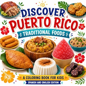 Puede incluir: Un libro para colorear titulado Discover Puerto Rico Traditional Foods con ilustraciones de varios platos puertorriqueños, incluyendo mofongo, piragua y arroz con gandules, rodeado de flores de hibisco y hojas tropicales.