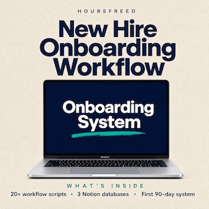 May include: A silver laptop displaying the text Onboarding System in white on a dark blue screen. Above the laptop, the text reads HOURS FREED New Hire Onboarding Workflow. Below, the text reads WHAT'S INSIDE 20+ workflow scripts, 3 Notion databases, First 90-day system.