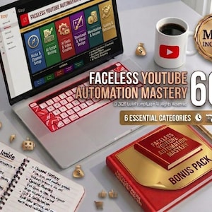 May include: A laptop displaying a "Faceless YouTube Automation Mastery" course, with a red-accented keyboard, a coffee mug with a YouTube logo, and a book. The image includes the text "6 Essential Categories" and "Bonus Pack".