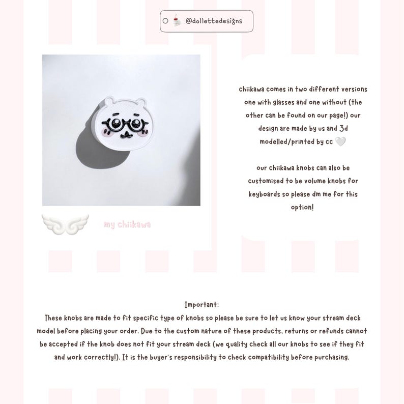 May include: A white, circular knob featuring a 3D-printed character face with black glasses, large eyes, and a small mouth. The design includes pink accents on the cheeks. The text @dollettedesigns and my chiikawa are visible on the page.