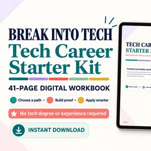 Può includere: Un tablet digitale mostra una cartella di lavoro di 41 pagine Tech Career Starter Kit. Il testo recita Break Into Tech, Tech Career Starter Kit e No tech degree or experience required. Icone e pulsanti colorati indicano i passaggi.