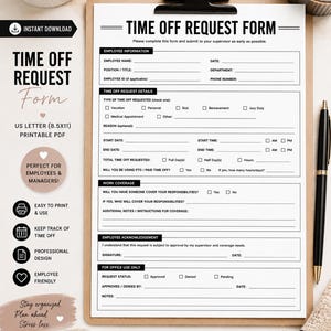 May include: A printable Time Off Request Form on a clipboard with a black clip. The document includes sections for employee information, request details, work coverage, and office use, designed for standard A4 or letter-sized paper dimensions.