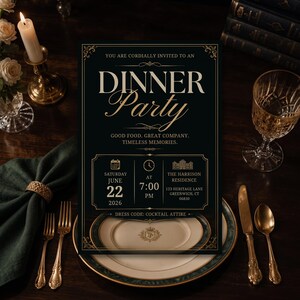 May include: A black rectangular dinner party invitation card with gold text reading DINNER Party, Good Food. Great Company. Timeless Memories. It lists Saturday June 22 2026 at 7:00 PM at The Harrison Residence, 123 Heritage Lane, Greenwich, CT 06830.