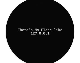 There's No Place Like 127.0.0.1 | Networking Humor Mousepad