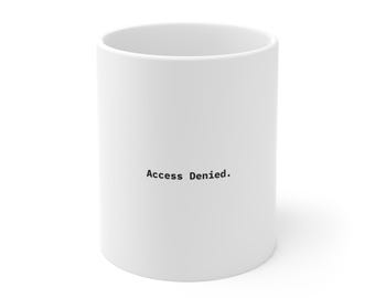 Access Denied. | Minimalist Techwear Mug