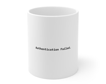 Verificatie mislukt. | Mok met humor over cyberbeveiliging
