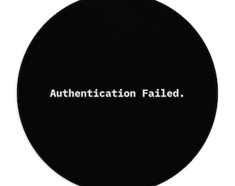 Authentication Failed. | Cybersecurity Humor Mousepad