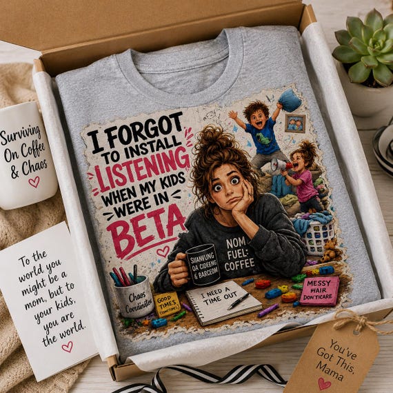 Mom Edition- T-Shirt "I Forgot To Install Listening"