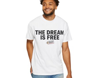 The Dream Is Free Hustle Sold Separately | Graphic Tee