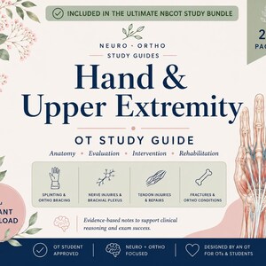 Può includere: Una guida di studio digitale di 23 pagine intitolata Hand & Upper Extremity OT Study Guide, con illustrazioni anatomiche di una mano, sezioni su anatomia, valutazione, intervento e riabilitazione, oltre a icone per argomenti clinici.