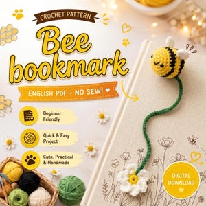 May include: A crochet pattern for a bee bookmark featuring text that reads Bee bookmark, English PDF - No sew!, Beginner Friendly, Quick & Easy Project, Cute, Practical & Handmade, and Digital Download. The item is a yellow and black bee.