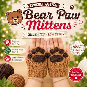 Può includere: Uno schema digitale all'uncinetto per muffole a zampa d'orso, con il testo Bear Paw Mittens, English PDF - Low Sew, Beginner Friendly, Quick & Easy Project, Cute, Practical & Handmade, Adult Size, e Digital Download con un'icona di orso.