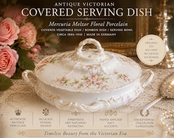 Antique Victorian Serving Dish | Mercuria Melzor Floral Porcelain, Art Nouveau Lid