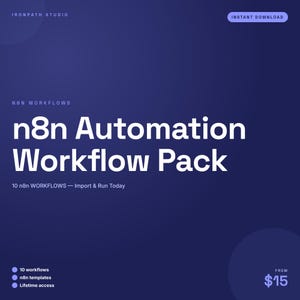 May include: A dark blue digital graphic for an n8n Automation Workflow Pack. The text reads Ironpath Studio, Instant Download, n8n Workflows, n8n Automation Workflow Pack, 10 n8n Workflows — Import & Run Today, 10 workflows, n8n templates, and Lifetime access.