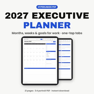 May include: A 2027 executive planner digital file featuring a hyperlinked PDF with a January 2027 calendar view, monthly goals, and weekly sections. The interface includes blue and black text on a white background with one-tap tabs.