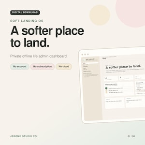 May include: A digital download for a Soft Landing OS private offline life admin dashboard. The interface features the text A softer place to land, No account, No subscription, and No cloud. A preview of the dashboard layout is displayed.