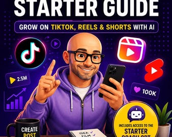 Short Form Content Creator Guide + Starter Coach Gpt, Beginner Social Media Guide, Digital Download