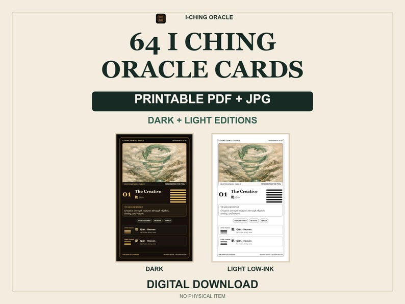 64 printable I Ching oracle cards, shown in dark and light low-ink editions using The Creative hexagram card. Digital PDF and JPG download for printing at home; no physical cards.