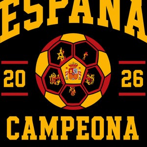 May include: A graphic design featuring a soccer ball with red and yellow panels on a black background. The text ESPAÑA is at the top, 20 and 26 on the sides, and CAMPEONA COPA DEL MUNDO at the bottom. The central panel displays the Spanish coat of arms.