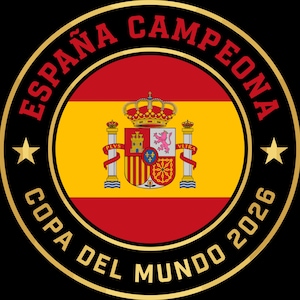 May include: A circular emblem featuring the Spanish flag in the center with a crown and coat of arms. The black border contains the red text ESPAÑA CAMPEONA and the gold text COPA DEL MUNDO 2026, separated by two gold stars on the left and right sides.