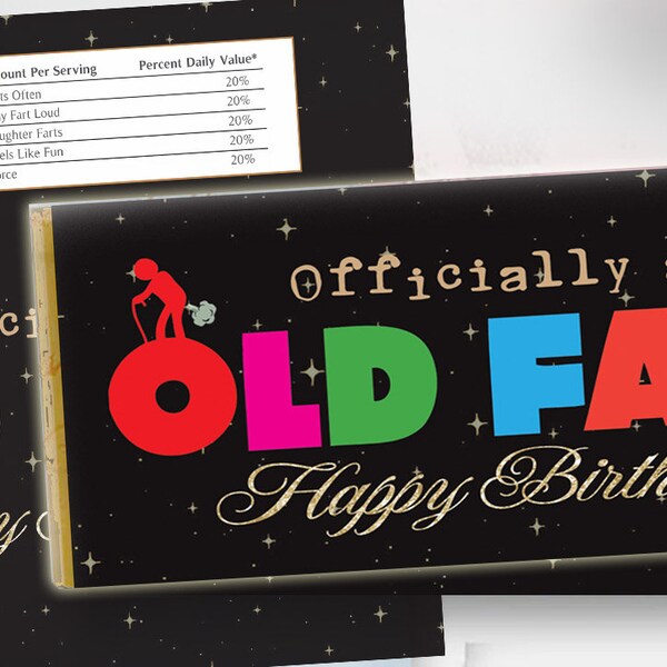 Fun Birthday Old Fart card Chocolate candy Bar WRAPPER 40 50 60 Birthday gift Favor Candy Bar Quinceanera Sweet 15 Retirement Valentines