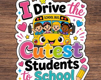 Bus Driver PNG, I Drive Cutest Students Shirt, School Bus Sublimation DTF Download