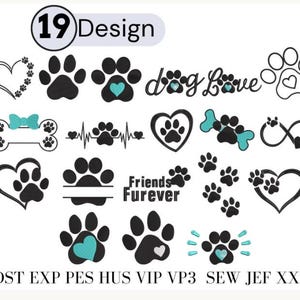 May include: A collection of 19 black and teal embroidery designs featuring dog paw prints, hearts, bones, and the text 19 Design, dog Love, Friends Furever, and file formats DST, EXP, PES, HUS, VIP, VP3, SEW, JEF, XXX arranged on a white background.