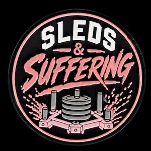 Sleds & Suffering PVC Morale Patch | Gym and Fitness Accessory | Hooked Back Tactical Gear