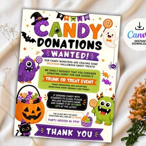 May include: A Halloween candy donation flyer featuring colourful cartoon monsters, a jack-o'-lantern bucket filled with sweets, and a ghost. The text reads Candy Donations Wanted, Trunk or Treat Event, and Thank You, with details about school donations.