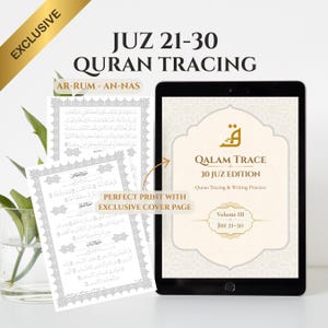 Op de afbeelding: Een digitale tablet met een Qalam Trace 30 Juz Edition voorpagina met gouden tekst, naast geprinte vellen voor het overtrekken van de Koran met Arabische kalligrafie en ingewikkelde randen, gelabeld Juz 21-30 en Ar-Rum-An-Nas.