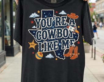 Eres un vaquero como yo PNG, Vaquera del Oeste PNG, Diseño de camisa vaquera, Música country PNG, Descarga de sublimación de rodeo