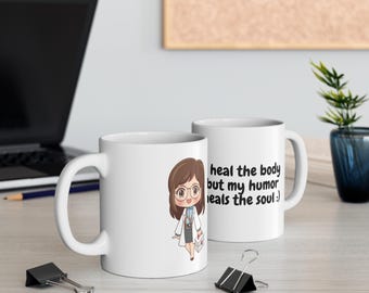 Funny Doctor Nurse Mug, "I Heal The Body" Ceramic Coffee Cup, Healthcare Humor Mug