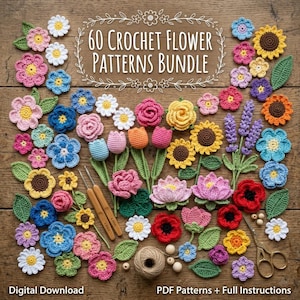Op de afbeelding: Een verzameling van diverse gehaakte bloemen in kleuren zoals roze, blauw, geel en rood, gerangschikt met twee houten haaknaalden, een bol garen en houten kralen. De tekst luidt 60 CROCHET FLOWER PATTERNS BUNDLE, Digital Download, PDF Patterns + Full Instructions.