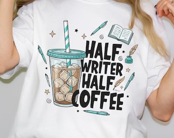 Comfort Colors Half Writer Half Coffee Shirt, Funny Writer Gifts, Published Author Tee, Creative Writing Tshirt, Cute Literary Apparel