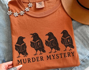 Comfort Colors Funny Crow Murder Shirt, Literary Mystery Gothic T-Shirt, Vintage Dark Academia Bird Nerd Tee, Whimsycore Book Lover Apparel