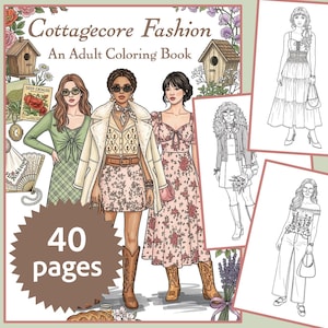 Puede incluir: Un libro para colorear titulado "Cottagecore Fashion" con el texto "An Adult Coloring Book" y "40 páginas". La portada presenta ilustraciones de mujeres con atuendos de estilo cottagecore, con bocetos adicionales de atuendos a la derecha.