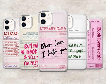 Library Card Phone Case Book Quotes Book Club for iPhone 17Pro, 16, 15, 14, 13, 12, Samsung S26, S25, S24, S23Fe, A16, A56, Pixel 10, 9Pro